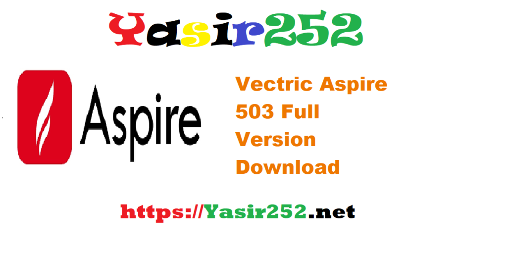 Vectric Aspire 503 Full Version Download