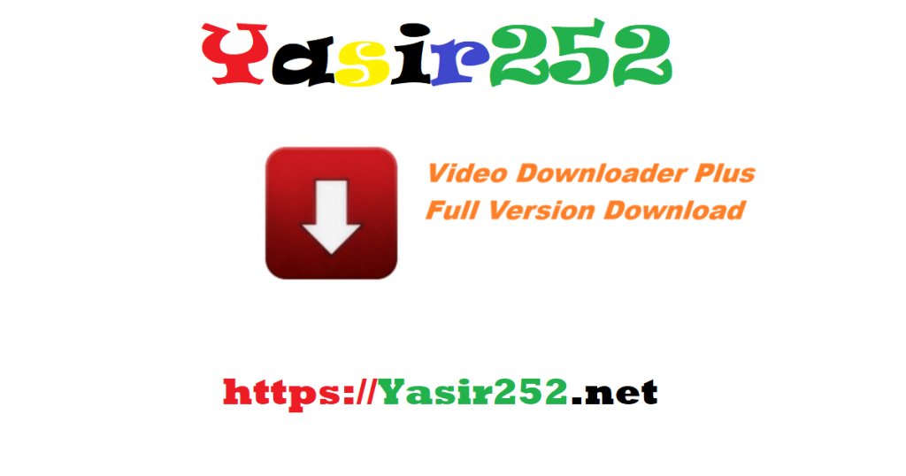 Video Downloader Plus 32Bit 64Bit Full Version Download