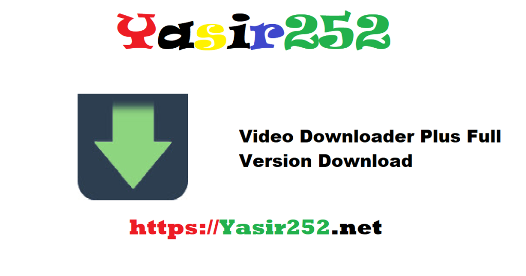 Video Downloader Plus Full Version Download