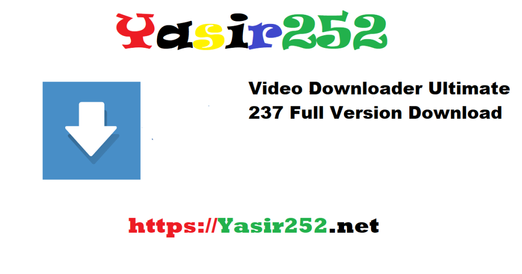 Video Downloader Ultimate 237 Full Version Download