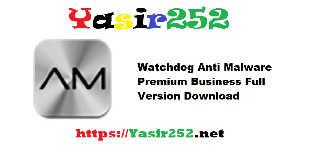 Watchdog Anti Malware Premium Business 4.3.401 Full Version Download