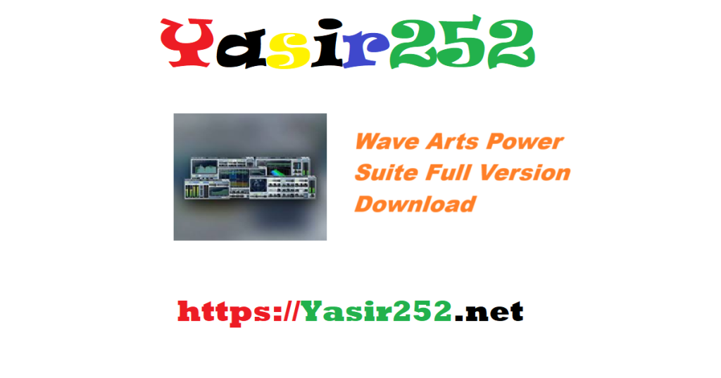 Wave Arts Power Suite 2025 Full Version Download
