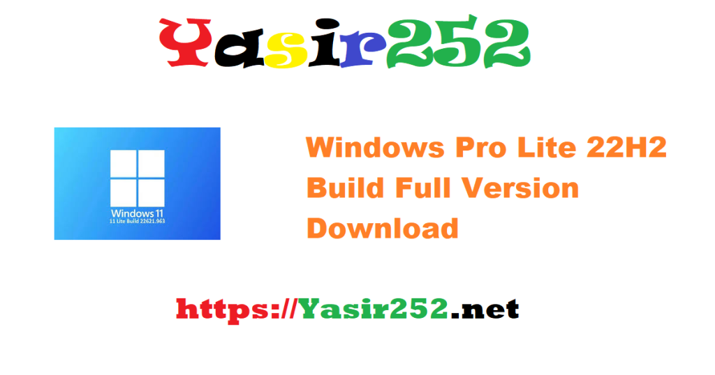 Windows Pro Lite 22H2 Build Full Version Download
