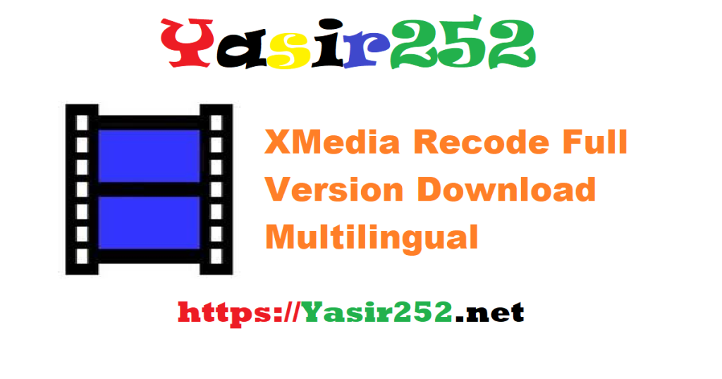XMedia Recode v3.6.2.6 Full Gratis Version Download [Terbaru]