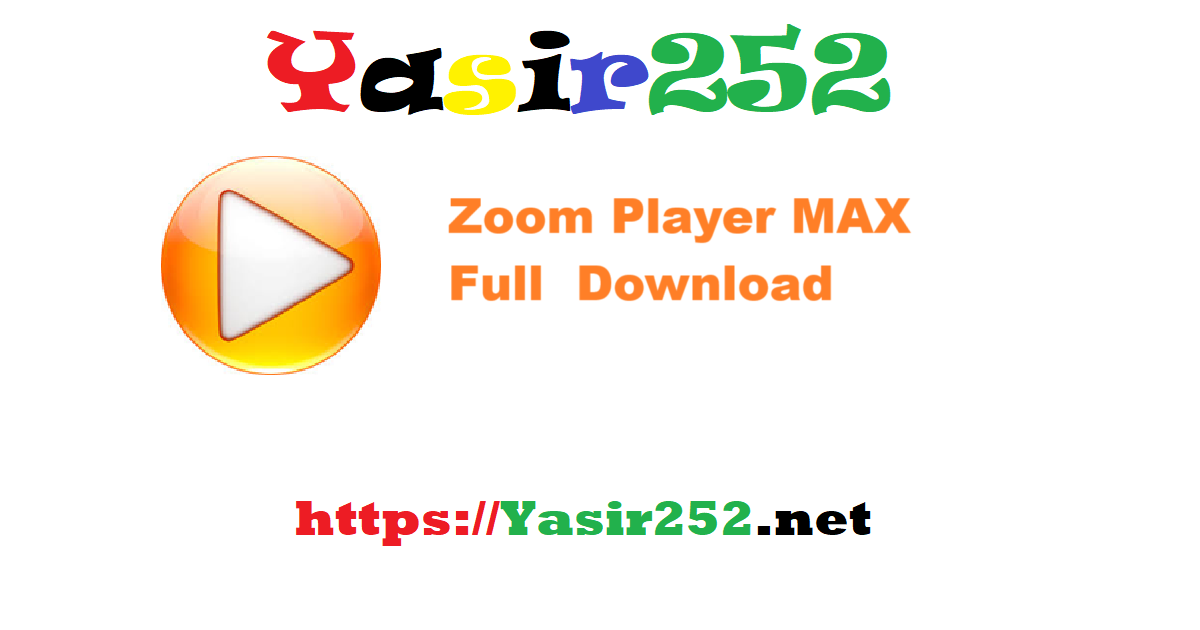 Zoom Player MAX 2140 Full Version Download