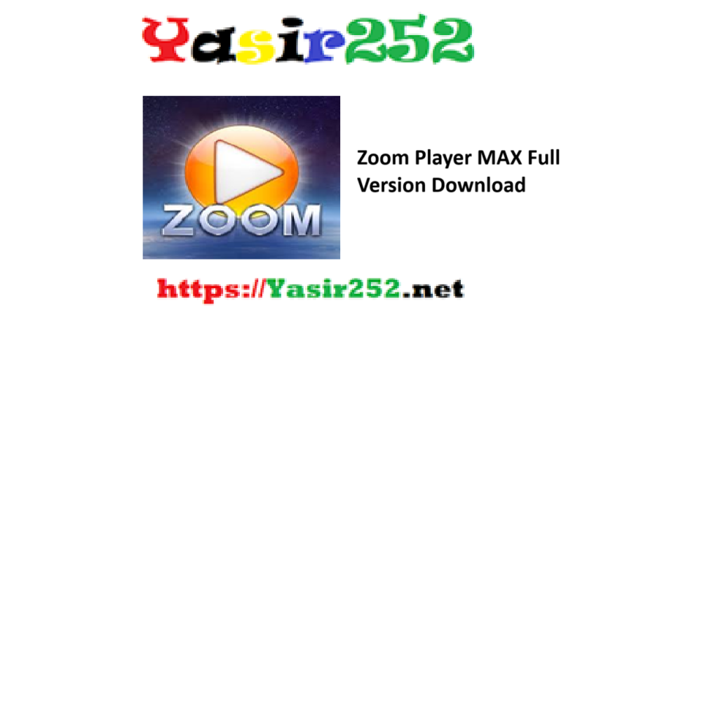 Zoom Player MAX Full Version Download