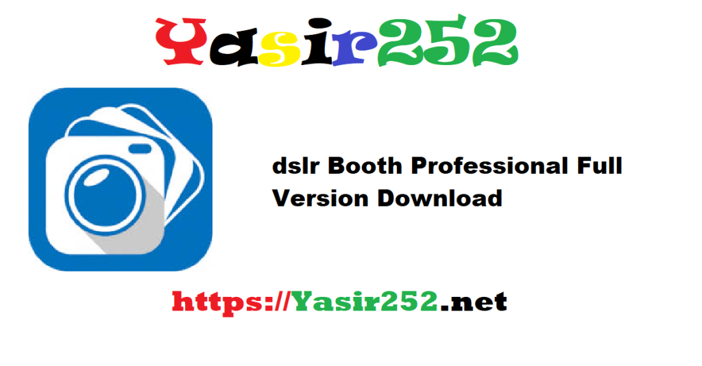 dslr Booth Professional 7.48.0624.1 Full Version Download