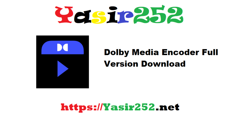 Dolby Media Encoder Full Version Download